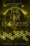 [Star Academy 03] • The Hive Engineers